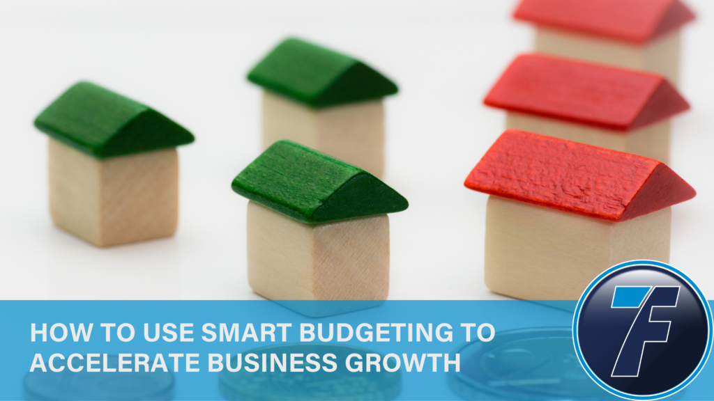 How to Use Smart Budgeting to Accelerate Business Growth