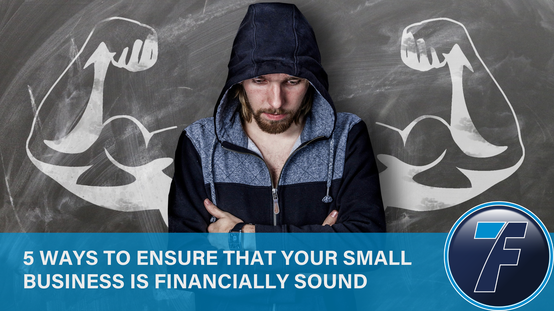 5 Ways to Ensure that Your Small Business is Financially Sound