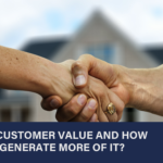 What is Customer Value and How Can You Generate More of It?